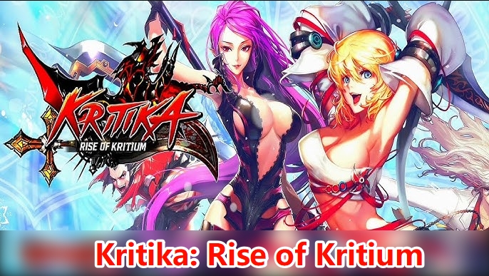 Kritika: Rise of Kritium - Game MORPG hành động từ IP huyền thoại chính thức ra mắt toàn cầu