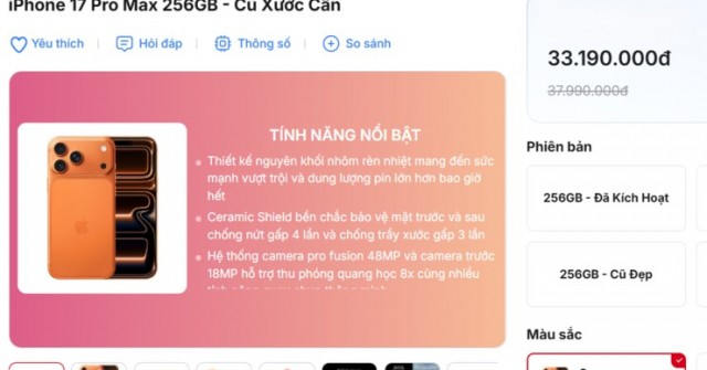 iPhone 17 Pro Max cũ đã xuất hiện: Rẻ hơn máy mới nguyên seal tới 9 triệu đồng