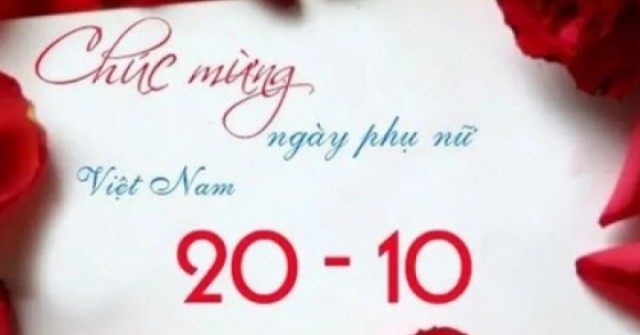 Lời chúc ngày 20/10 hay, ý nghĩa dành cho mẹ, vợ, người yêu