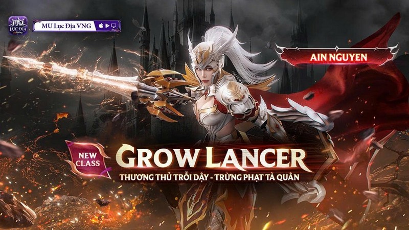 MU Lục Địa VNG ra mắt class thứ 7 – Grow Lancer: Bước tiến lớn định hình lại meta, hâm nóng cuộc đua