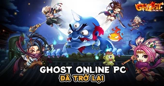 Ghost Online PC chính thức trở lại Việt Nam